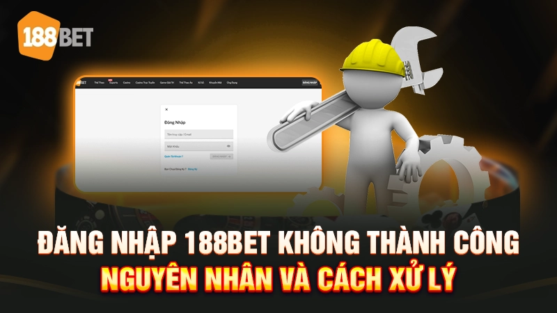 đăng nhập 188bet 3 Đăng nhập 188bet không thành công
