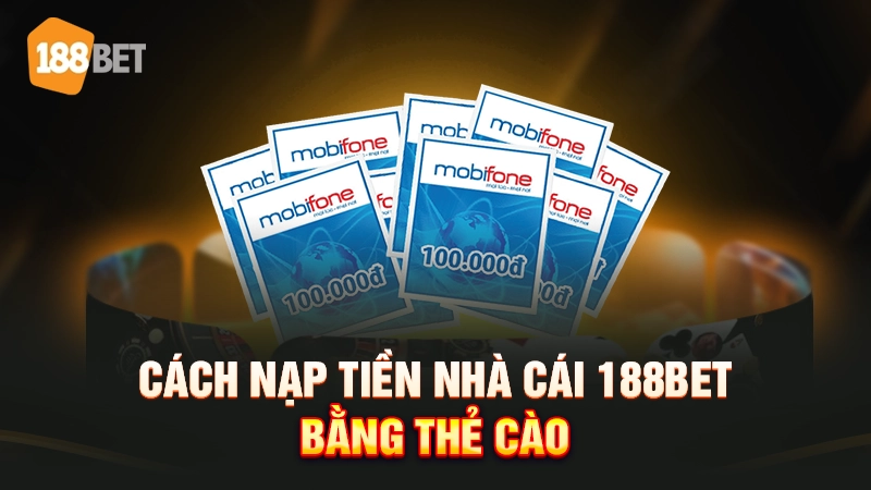 nạp tiền 188bet 3 Cách nạp tiền tài khoản 188BET bằng QR Pay