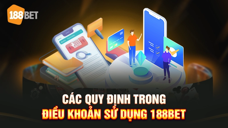 điều khoản 188bet 1 Các quy định trong điều khoản dịch vụ 188BET